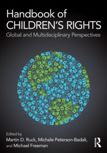 Handbook of Children's Rights : Global and Multidisciplinary Perspectives, Paperback / softback Book Handbook of Children's Rights : Global and Multidisciplinary Perspectives, Paperback / softback Book