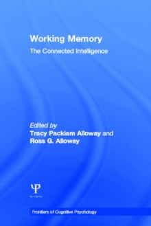 Working Memory : The Connected Intelligence, Hardback Book Working Memory : The Connected Intelligence, Hardback Book