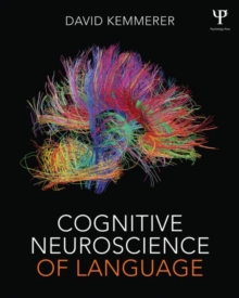 Cognitive Neuroscience of Language, Paperback Book Cognitive Neuroscience of Language, Paperback Book