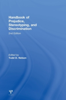 Handbook of Prejudice, Stereotyping, and Discrimination : 2nd Edition, Hardback Book Handbook of Prejudice, Stereotyping, and Discrimination : 2nd Edition, Hardback Book