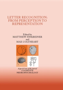 Letter Recognition: From Perception to Representation : A Special Issue of Cognitive Neuropsychology, Hardback Book Letter Recognition: From Perception to Representation : A Special Issue of Cognitive Neuropsychology, Hardback Book