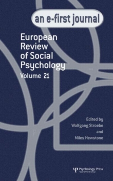 European Review of Social Psychology: Volume 21 : A Special Issue of European Review of Social Psychology, Hardback Book European Review of Social Psychology: Volume 21 : A Special Issue of European Review of Social Psychology, Hardback Book