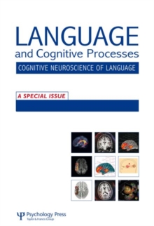 The Cognitive Neuroscience of Semantic Processing : A Special Issue of Language and Cognitive Processes, Paperback Book The Cognitive Neuroscience of Semantic Processing : A Special Issue of Language and Cognitive Processes, Paperback Book