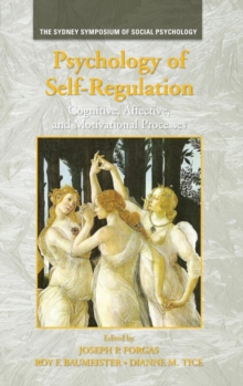 Psychology of Self-Regulation : Cognitive, Affective, and Motivational Processes, Hardback Book Psychology of Self-Regulation : Cognitive, Affective, and Motivational Processes, Hardback Book