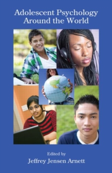 Adolescent Psychology Around the World, Hardback Book Adolescent Psychology Around the World, Hardback Book
