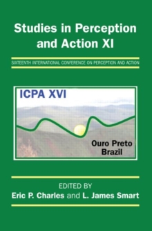 Studies in Perception and Action XI : Sixteenth International Conference on Perception and Action, Paperback Book Studies in Perception and Action XI : Sixteenth International Conference on Perception and Action, Paperback Book