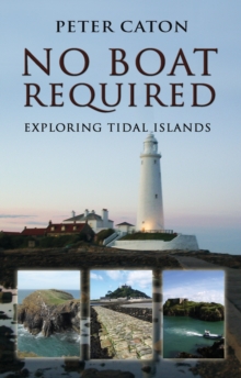No Boat Required : Exploring Tidal Islands, Paperback Book No Boat Required : Exploring Tidal Islands, Paperback Book