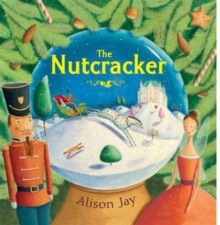 The Nutcracker, Hardback Book The Nutcracker, Hardback Book
