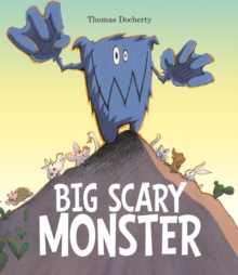 Big Scary Monster, Paperback Book Big Scary Monster, Paperback Book