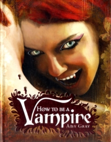 How to be a Vampire, Hardback Book How to be a Vampire, Hardback Book