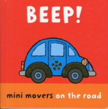 Mini Movers - Beep!, Board book Book Mini Movers - Beep!, Board book Book