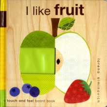 I Like Fruit, Board book Book I Like Fruit, Board book Book