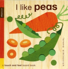 I Like Peas : Petit Collage, Hardback Book I Like Peas : Petit Collage, Hardback Book