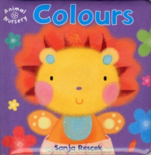 Animal Nursery: Colours, Board book Book Animal Nursery: Colours, Board book Book
