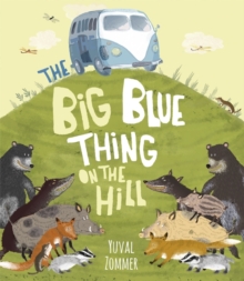 The Big Blue Thing on the Hill, Paperback Book The Big Blue Thing on the Hill, Paperback Book