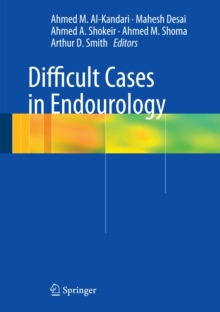 Difficult Cases in Endourology, Hardback Book Difficult Cases in Endourology, Hardback Book