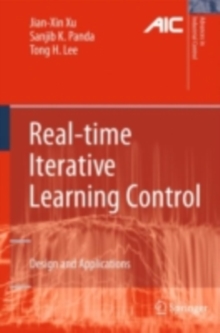 Real-time Iterative Learning Control : Design and Applications