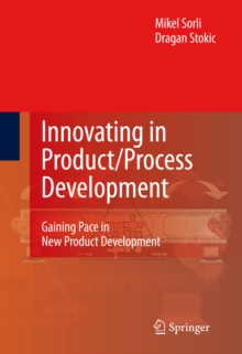 Innovating in Product/Process Development : Gaining Pace in New Product Development