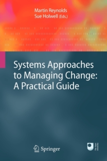 Systems Approaches to Managing Change: A Practical Guide, Paperback Book Systems Approaches to Managing Change: A Practical Guide, Paperback Book