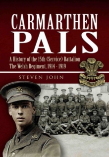 The Carmarthen Pals, Hardback Book The Carmarthen Pals, Hardback Book