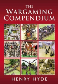 The Wargaming Compendium, Hardback Book The Wargaming Compendium, Hardback Book