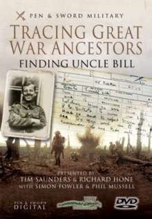 Tracing Great War Ancestors - Finding Uncle Bill, DVD DVD Tracing Great War Ancestors - Finding Uncle Bill, DVD DVD