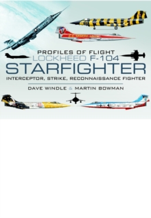 Profiles of Flight: Lockheed F-104 Starfighter