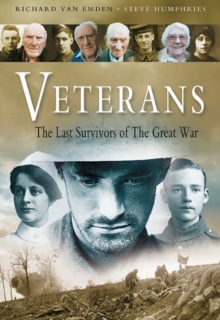 Veterans : The Last Survivors of the Great War