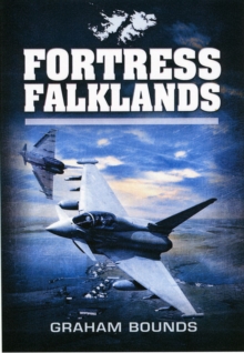 Fortress Falklands, Hardback Book Fortress Falklands, Hardback Book