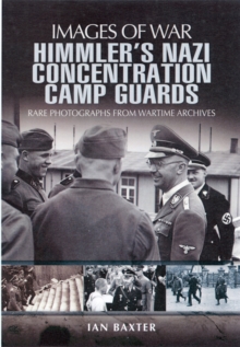 Himmler's Nazi Concentration Camp Guards, Paperback Book Himmler's Nazi Concentration Camp Guards, Paperback Book
