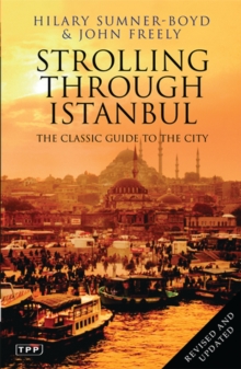Strolling Through Istanbul : The Classic Guide to the City, Paperback Book Strolling Through Istanbul : The Classic Guide to the City, Paperback Book