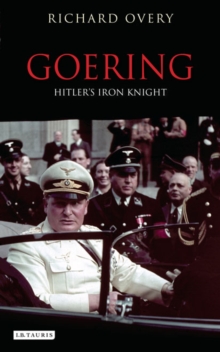 Goering : Hitler's Iron Knight, Paperback Book Goering : Hitler's Iron Knight, Paperback Book