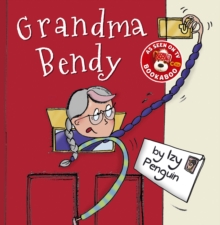 Grandma Bendy, Paperback Book Grandma Bendy, Paperback Book