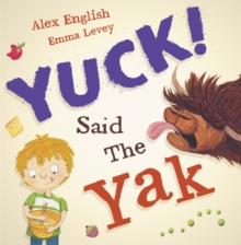 Yuck Said the Yak, Paperback Book Yuck Said the Yak, Paperback Book