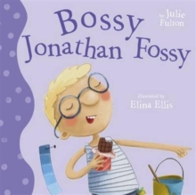 Bossy Jonathan Fossy, Paperback Book Bossy Jonathan Fossy, Paperback Book