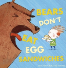 Bears Don't Eat Egg Sandwiches, Paperback / softback Book Bears Don't Eat Egg Sandwiches, Paperback / softback Book