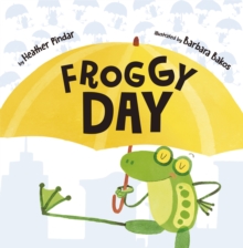 Froggy Day, Paperback / softback Book Froggy Day, Paperback / softback Book