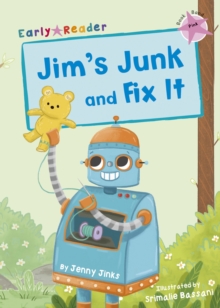 Jim's Junk and Fix It : (Pink Early Reader)