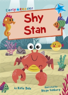 Shy Stan : (Blue Early Reader)