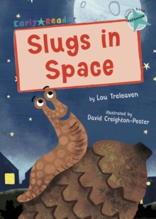 Slugs in Space : (Turquoise Early Reader)