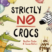 Strictly No Crocs, Paperback / softback Book Strictly No Crocs, Paperback / softback Book