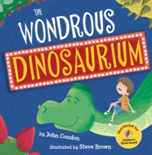The Wondrous Dinosaurium, Paperback / softback Book The Wondrous Dinosaurium, Paperback / softback Book