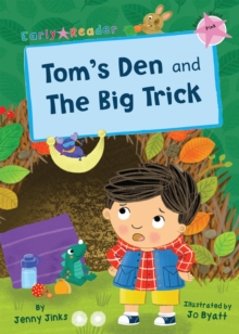 Tom's Den and The Big Trick : (Pink Early Reader)