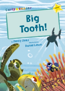 Big Tooth! : (Yellow Early Reader)