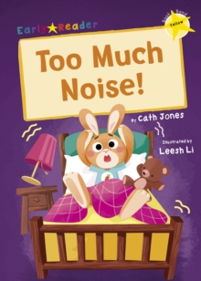 Too Much Noise! : (Yellow Early Reader)