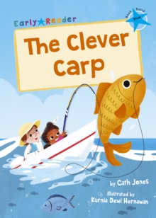 The Clever Carp : (Blue Early Reader)