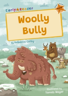 Woolly Bully : (Orange Early Reader)