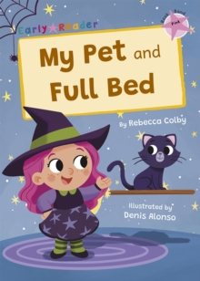 My Pet and Full Bed : (Pink Early Reader)