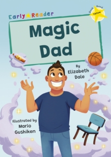 Magic Dad : (Yellow Early Reader)