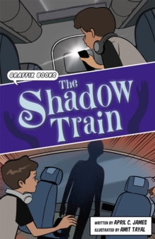 The Shadow Train : Graphic Reluctant Reader